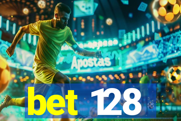bet 128